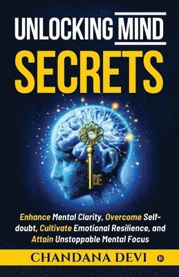 bokomslag Unlocking Mind Secrets