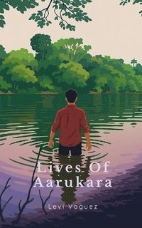 bokomslag Lives Of Aarukara