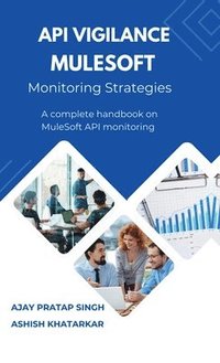 bokomslag API Vigilance MuleSoft Monitoring Strategies