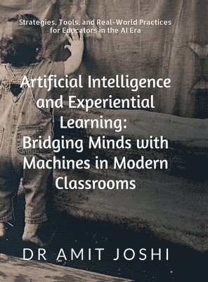 bokomslag Artificial Intelligence and Experiential Learning