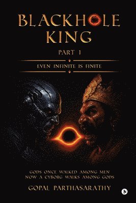 bokomslag Blackhole King Part 1: Even Infinite is Finite
