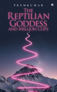 bokomslag Reptilian Goddess and Million Cops