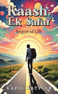 bokomslag Kaash: Ek Safar: Regret of Life