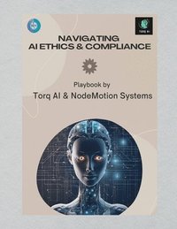 bokomslag Navigating AI Ethics and Compliance