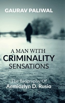 bokomslag Man With Criminality Sensations