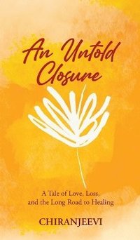 bokomslag Untold Closure