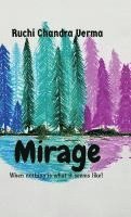 bokomslag Mirage: When nothing is what it seems like!