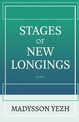 bokomslag Stages of New Longings