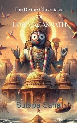 bokomslag Divine Chronicles of Lord Jagannath