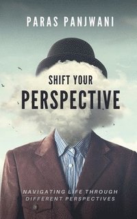 bokomslag Shift Your Perspective
