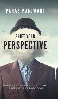 bokomslag Shift Your Perspective