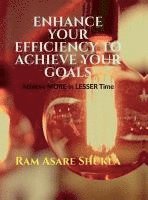 bokomslag Enhance Your Efficiency to Achieve Your Goals