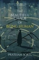 bokomslag The Beautiful Chaos of Being Human