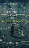bokomslag The Beautiful Chaos of Being Human