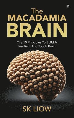 Sk Liow, SK Liow - Macadamia Brain, Inbunden