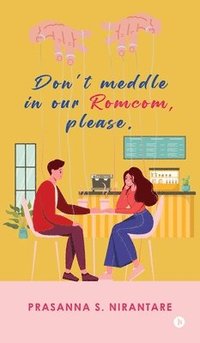 bokomslag Don't Meddle in our Romcom, Please