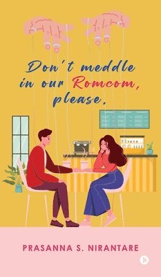 bokomslag Don't Meddle in our Romcom, Please