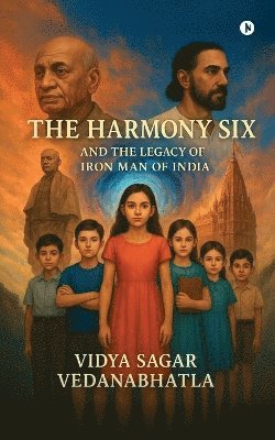 bokomslag Harmony Six and the Legacy of Iron Man of India
