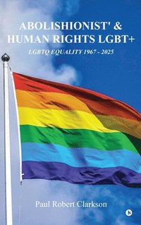 bokomslag Abolishionist' and Human Rights Lgbt+