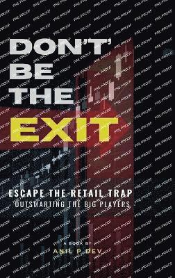 bokomslag Don't Be the Exit