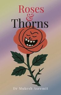 bokomslag Roses and Thorns
