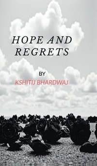 bokomslag Hope and Regrets