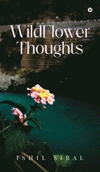 bokomslag WildFlower Thoughts