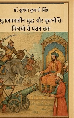 bokomslag Mugalakaaleen Yuddh aur Kootaneeti