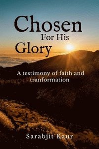 bokomslag Chosen For His Glory