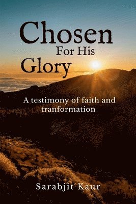 Chosen For His Glory 1