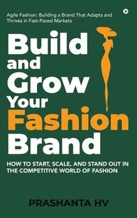 bokomslag Build and Grow your Fashion Brand