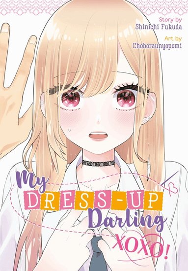 Shinichi Fukuda, Choboraunyopomi - My Dress-Up Darling XOXO!, Häftad