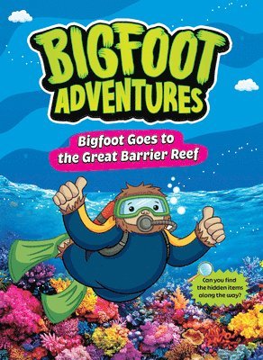E. Norm Usfoot - Bigfoot Goes to the Great Barrier Reef, Inbunden