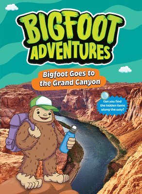 E. Norm Usfoot - Bigfoot Goes to the Grand Canyon, Inbunden