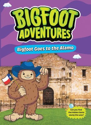 E. Norm Usfoot - Bigfoot Goes to the Alamo, Inbunden