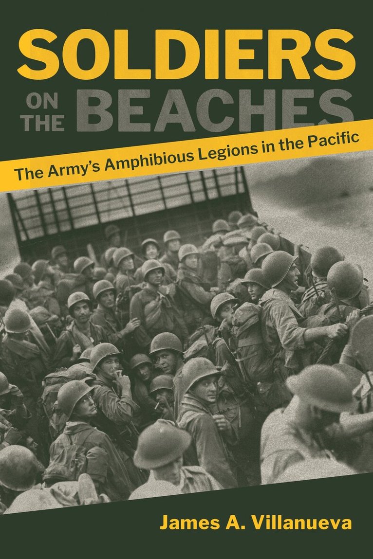 James A. Villanueva - Soldiers on the Beaches, Inbunden