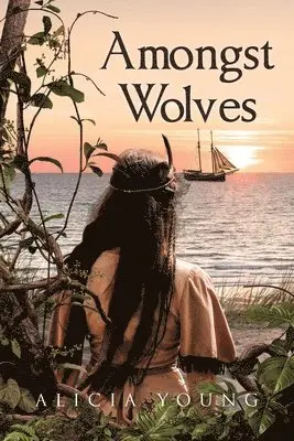 Alicia Young - Amongst Wolves, Häftad. Tillgänglighet: Lägg i varukorg