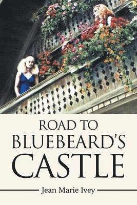Road to Bluebeard's Castle