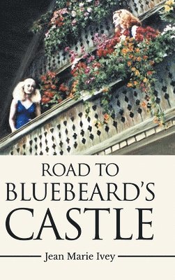 Road to Bluebeard's Castle