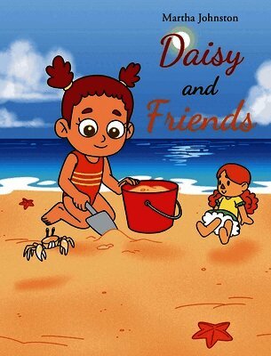 Martha Johnston - Daisy and Friends, Inbunden. Tillgänglighet: Lägg i varukorg