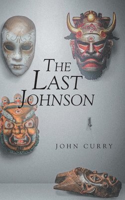 John Curry - Last Johnson, Inbunden