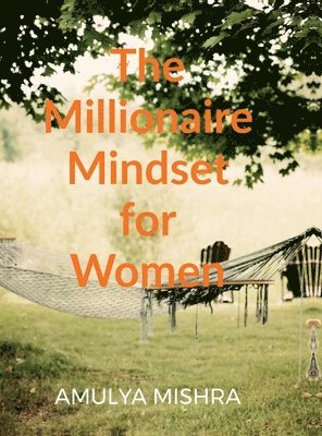 bokomslag Millionaire Mindset for Women