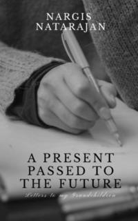 bokomslag Present Passed to the Future