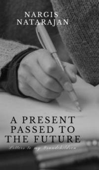 bokomslag Present Passed to the Future