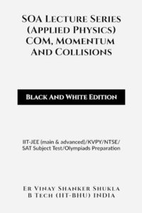 bokomslag SOA Lecture Series (Applied Physics) COM, Momentum And Collisions (Black And White Edition)
