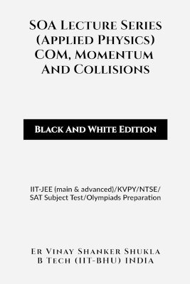 bokomslag SOA Lecture Series (Applied Physics) COM, Momentum And Collisions (Black And White Edition)