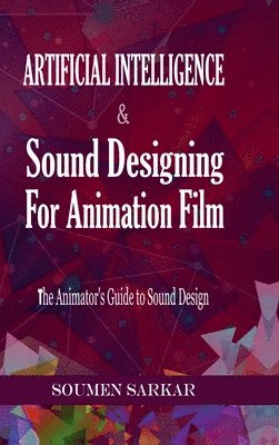 Artificial Intelligence & Sound Designing for Animation Film 1