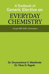 bokomslag Textbook of Generic Elective on Everyday Chemistry