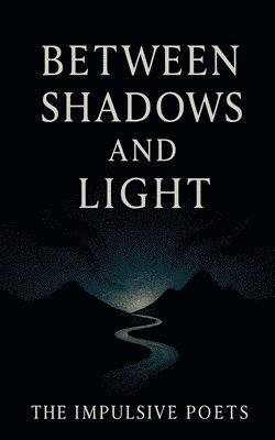 bokomslag Between Shadows and Light