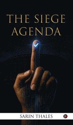 bokomslag The Siege Agenda